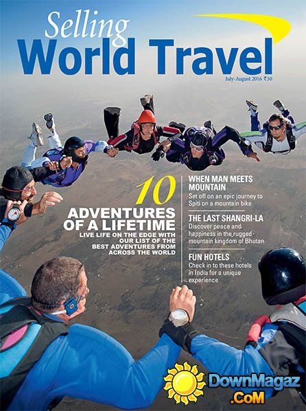Selling World Travel - July-August 2016 Selling World Travel - July-August 2016