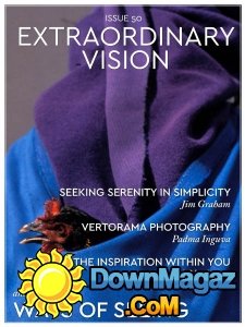 Extraordinary Vision - Issue 50 2017 Extraordinary Vision - Issue 50 2017
