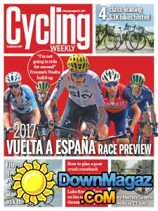 Cycling Weekly - 17.08.2017 Cycling Weekly - 17.08.2017