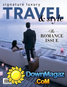 Signature Luxury Travel & Style - Volume 27 2017 Signature Luxury Travel & Style - Volume 27 2017