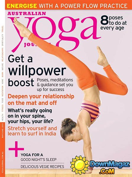 Yoga Journal Australia - May/June 2013 Yoga Journal Australia - May/June 2013