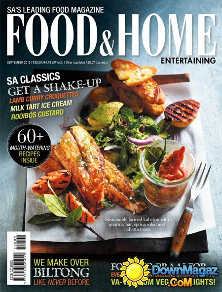 Food & Home Entertaining South Africa - September 2015 Food & Home Entertaining South Africa - September 2015
