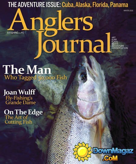 Angler's Journal - Winter 2016 Angler's Journal - Winter 2016