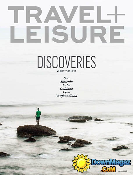 Travel+Leisure USA - April 2016 Travel+Leisure USA - April 2016