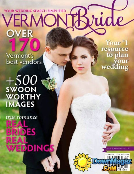 Vermont Bride - Summer/Fall 2015 Vermont Bride - Summer/Fall 2015