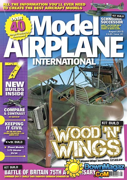 Model Airplane International UK - Issue 121 August 2015 Model Airplane International UK - Issue 121 August 2015