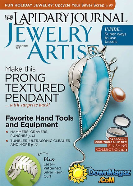 Lapidary Journal Jewelry Artist CA - November 2015 Lapidary Journal Jewelry Artist CA - November 2015