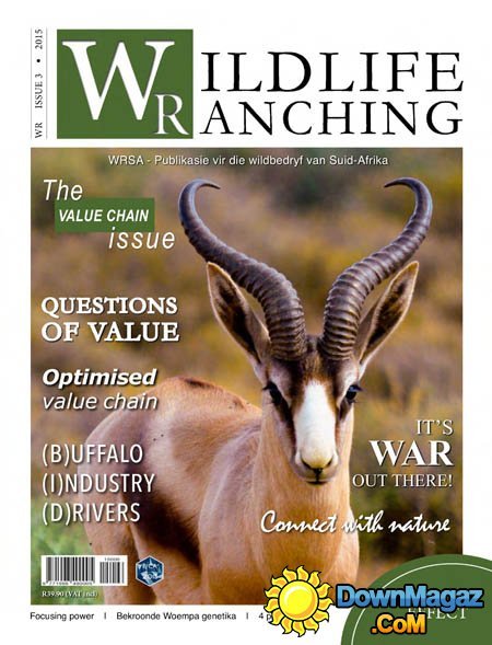 Wildlife Ranching South Africa - Issue 3 2015 Wildlife Ranching South Africa - Issue 3 2015