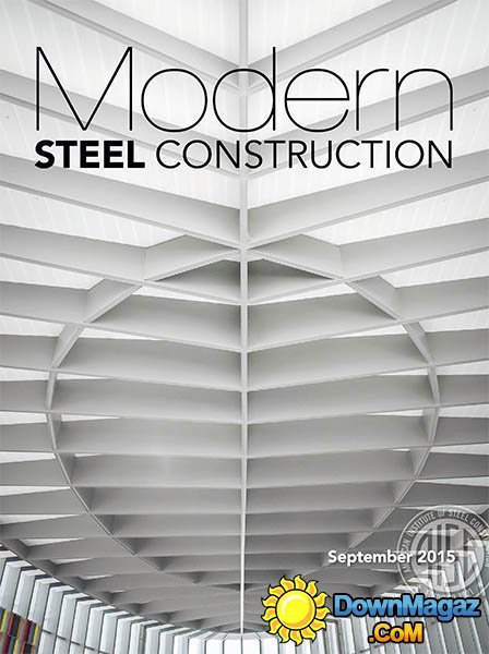 Modern Steel Construction USA - September 2015 Modern Steel Construction USA - September 2015