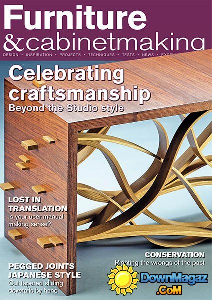 Furniture & Cabinetmaking - August 2016 Furniture & Cabinetmaking - August 2016