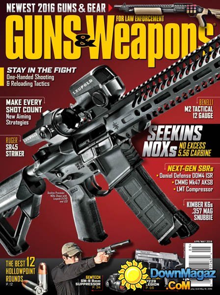 Guns & Weapons for Law Enforcement - April-May 2016 Guns & Weapons for Law Enforcement - April-May 2016
