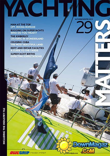 Yachting Matters UK - Autumn/Winter 2015 Yachting Matters UK - Autumn/Winter 2015