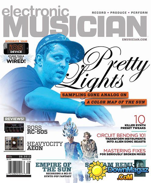 Electronic Musician - August 2013 Electronic Musician - August 2013