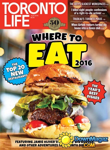 Toronto Life - April 2016 Toronto Life - April 2016