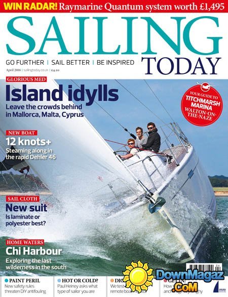 Sailing Today - April 2016 Sailing Today - April 2016