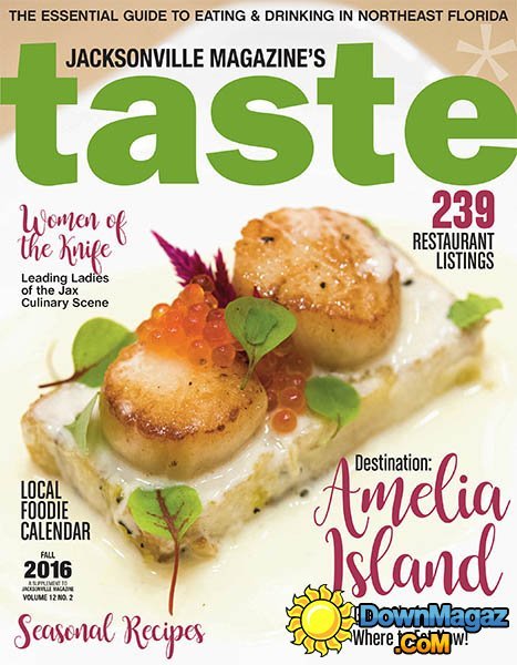 Jacksonville's Taste - Fall 2016 Jacksonville's Taste - Fall 2016