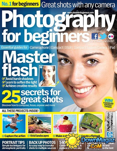 Photography for Beginners - Issue 27, 2013 Photography for Beginners - Issue 27, 2013