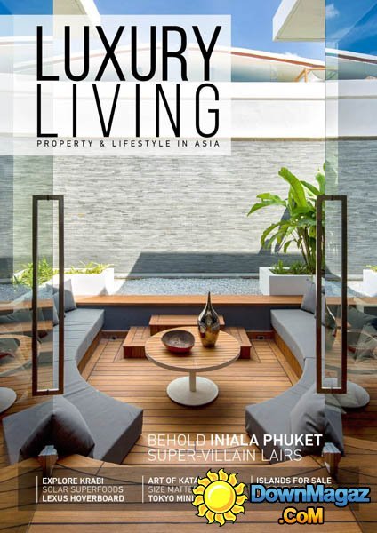 Luxury Living - Issue 9, 2016 Luxury Living - Issue 9, 2016