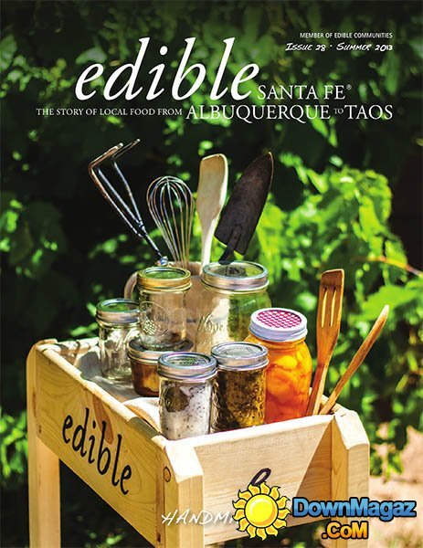 Edible Santa Fe - Summer 2013 Edible Santa Fe - Summer 2013