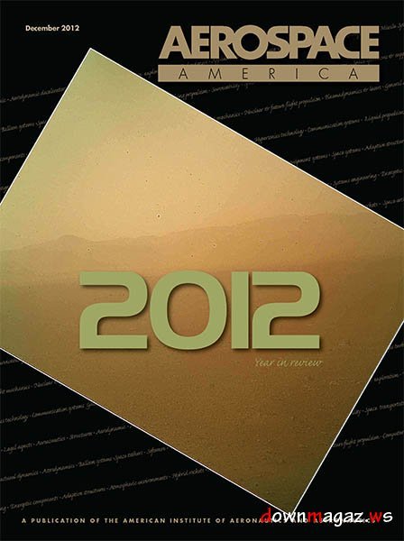 Aerospace America Magazine December 2012 Aerospace America Magazine December 2012