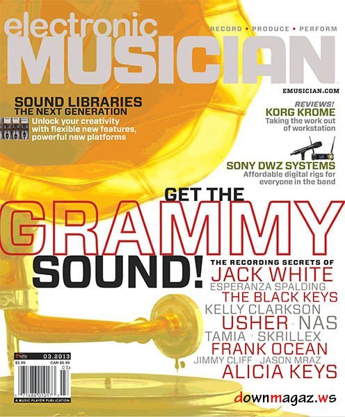Electronic Musician - March 2013 Electronic Musician - March 2013