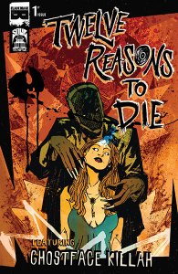 12 Reasons To Die #1 – 6 (2012-2014) 12 Reasons To Die #1 – 6 (2012-2014)