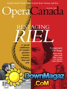 Opera Canada - Volume LVII Issue 4 2017 Opera Canada - Volume LVII Issue 4 2017