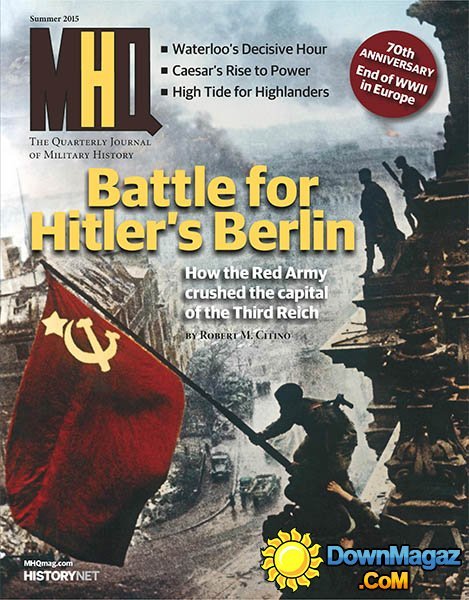 MHQ: The Quarterly Journal of Military History USA - Summer 2015