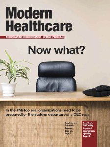 Modern Healthcare - 09.17.2018 Modern Healthcare - 09.17.2018