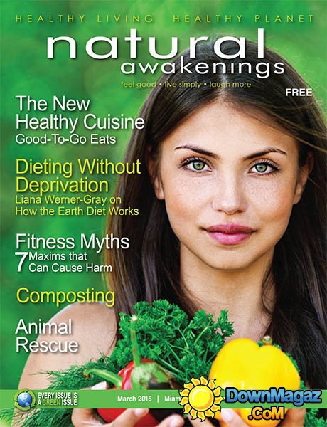 Natural Awakenings Miami - March 2015 Natural Awakenings Miami - March 2015