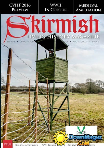 Skirmish Living History - May - June 2016 Skirmish Living History - May - June 2016