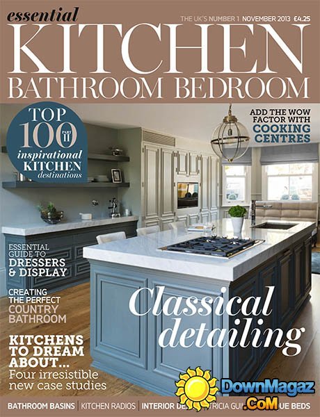 Essential Kitchen Bathroom Bedroom - November 2013 Essential Kitchen Bathroom Bedroom - November 2013