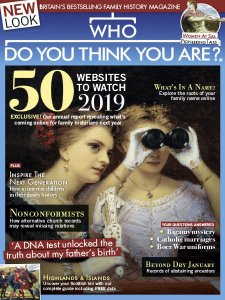 Who Do You Think You Are? - 01.2019 Who Do You Think You Are? - 01.2019