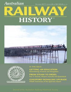 Australian Railway History - 12.2017 Australian Railway History - 12.2017
