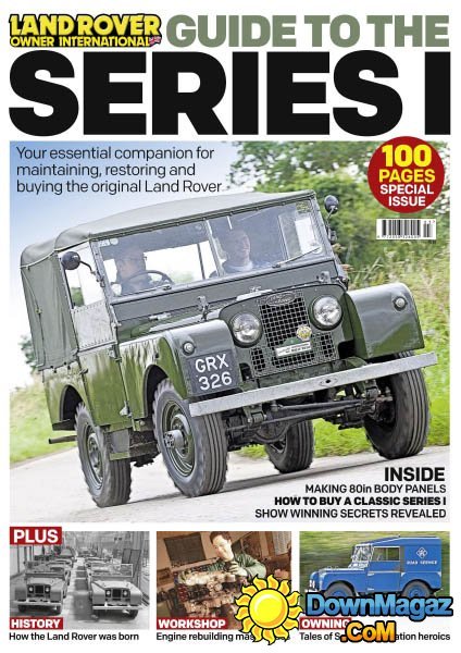 Land Rover Owner - Guide to the Series 1, 2016 Land Rover Owner - Guide to the Series 1, 2016