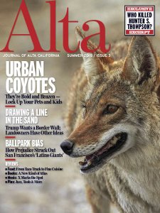 Journal of Alta California - Summer 2018 Journal of Alta California - Summer 2018