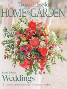 Tucson Lifestyle Home & Garden - 06.2019 Tucson Lifestyle Home & Garden - 06.2019