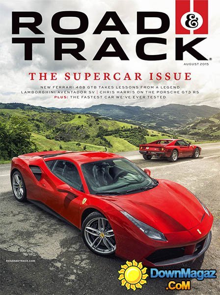 Road & Track - August 2015 Road & Track - August 2015
