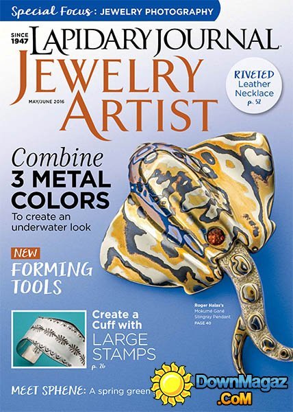 Lapidary Journal Jewelry Artist - May - June 2016 Lapidary Journal Jewelry Artist - May - June 2016