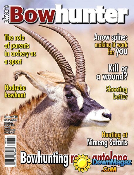 Africa's Bowhunter - October 2016 Africa's Bowhunter - October 2016