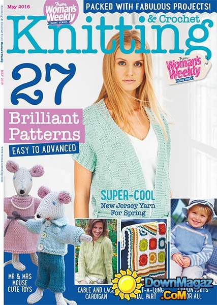 Knitting & Crochet from Woman's Weekly - May 2016