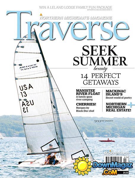 Traverse, Northern Michigan's Magazine USA - July 2015 Traverse, Northern Michigan's Magazine USA - July 2015