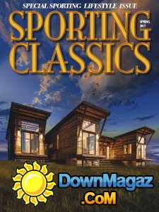 Sporting Classics - Spring 2017 Sporting Classics - Spring 2017