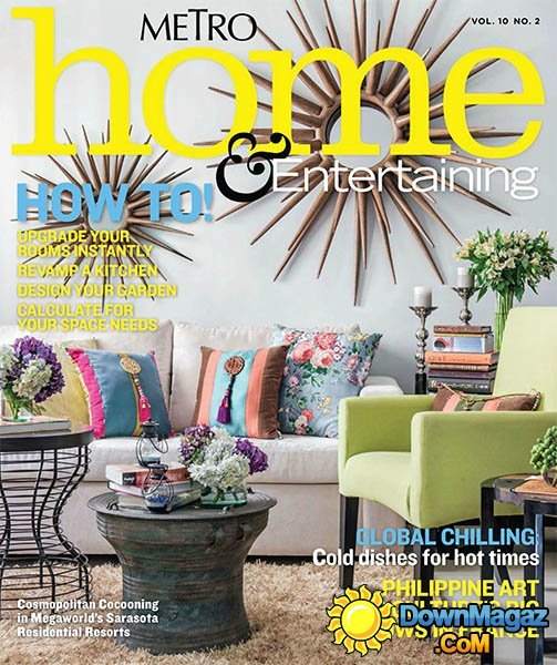 Metro Home & Entertaining - April 2013 Metro Home & Entertaining - April 2013