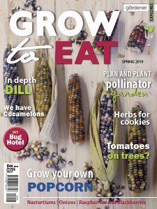 Grow to Eat - Spring 2019 Grow to Eat - Spring 2019