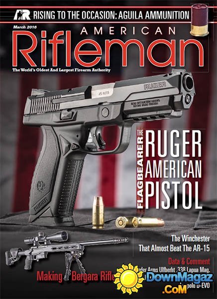American Rifleman - March 2016 American Rifleman - March 2016