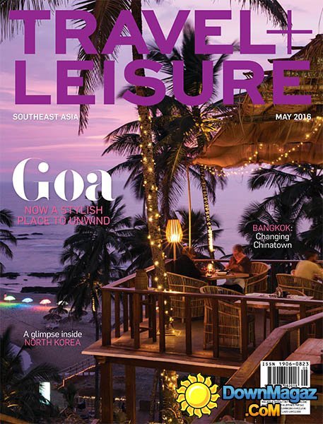Travel + Leisure Southeast Asia - May 2016 Travel + Leisure Southeast Asia - May 2016