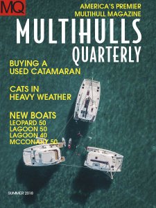 Multihulls Quarterly - Summer 2018 Multihulls Quarterly - Summer 2018