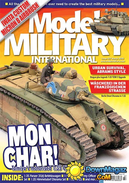 Model Military International - March 2015 Issue 107 Model Military International - March 2015 Issue 107