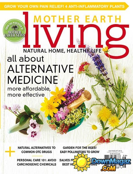 Mother Earth Living - July - August 2016 Mother Earth Living - July - August 2016